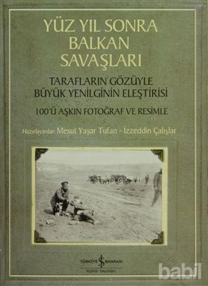 Picture of Yüzyıl Sonra Balkan Savaşları