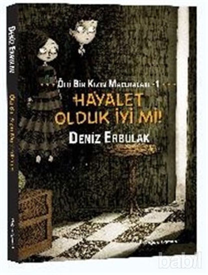 Picture of Hayalet Olduk İyi mi! - Ölü Bir Kızın Maceraları 1