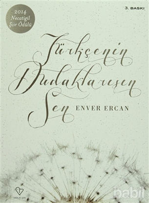 Picture of Türkçenin Dudaklarısın Sen