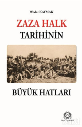 Picture of Zaza Halk Tarihinin Büyük Hatları