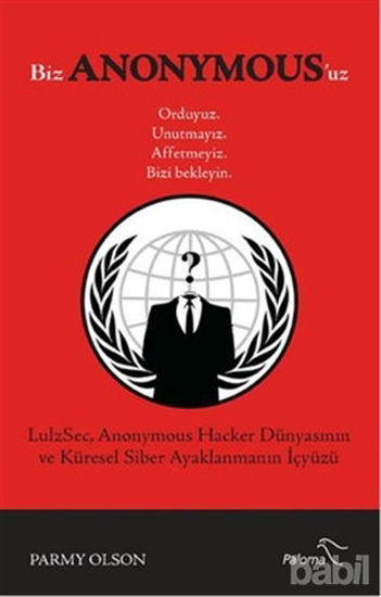 Picture of Biz Anonymous'uz Ordayız, Unutmayız, Affetmeyiz, Bizi Bekleyin