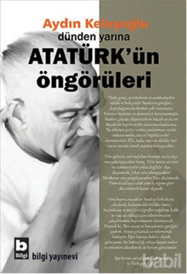 Picture of Dünden Yarına Atatürk'ün Öngörüleri
