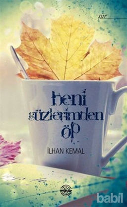 Picture of Beni Gözlerimden Öp