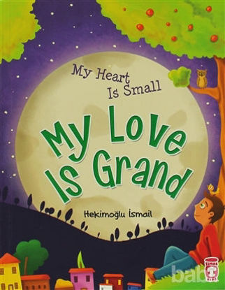 Picture of My Heart Is Small My Love Is Grand