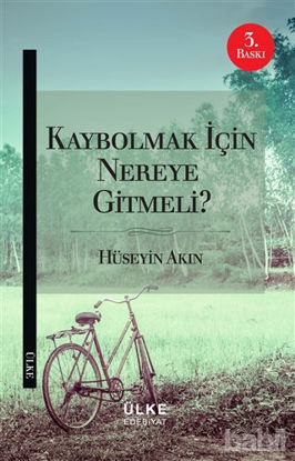 Picture of Kaybolmak İçin Nereye Gitmeli?