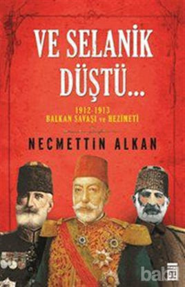 Picture of Ve Selanik Düştü