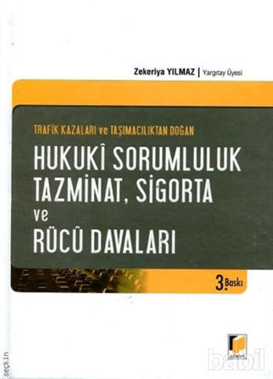 Picture of Hukuki Sorumluluk Tazminat Sigorta Ve Rücu Davaları