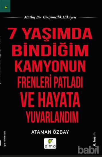 Picture of Yedi Yaşımda Bindiğim Kamyonun Frenleri Patladı ve Hayata Yuvarlandım