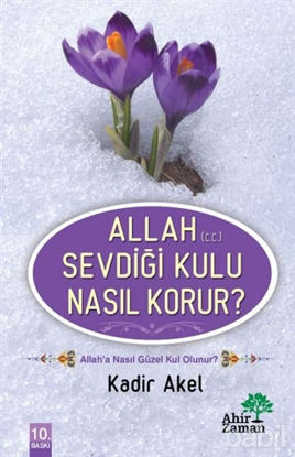 Picture of Allah Sevdiği Kulu Nasıl Korur?