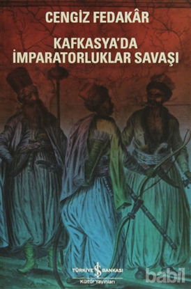 Picture of Kafkasya'da İmparatorluklar Savaşı
