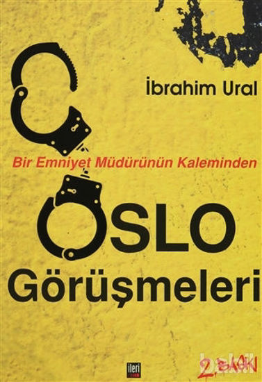 Picture of Bir Emniyet Müdürünün Kaleminden Oslo Görüşmeleri