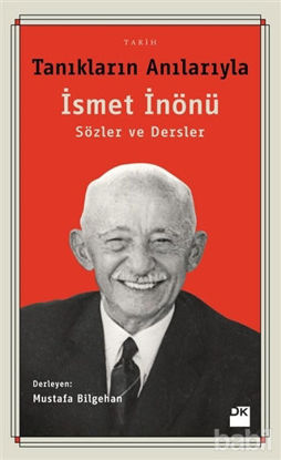 Picture of Tanıkların Anılarıyla İsmet İnönü