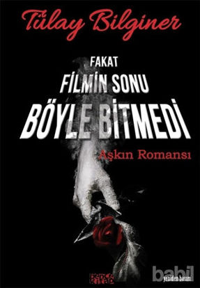 Picture of Fakat Filmin Sonu Böyle Bitmedi