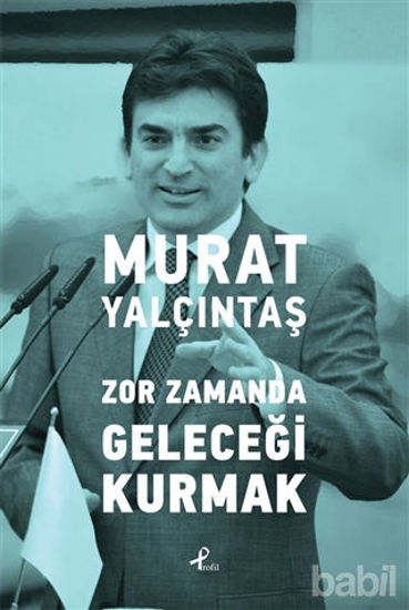 Picture of Zor Zamanda Geleceği Kurmak