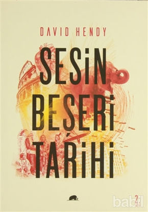 Picture of Sesin Beşeri Tarihi: Gürültü