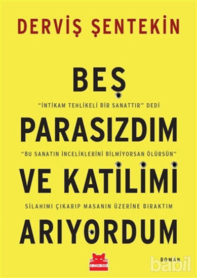 Picture of Beş Parasızdım ve Katilimi Arıyordum