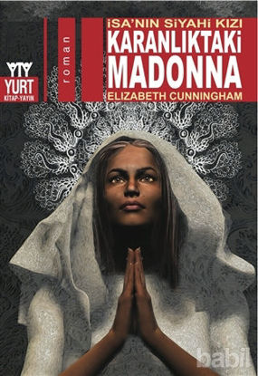 Picture of Karanlıktaki Madonna - İsa'nın Siyahi Kızı