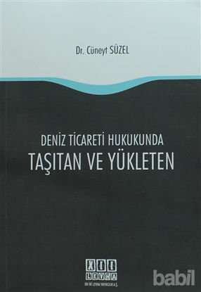 Picture of Deniz Ticareti Hukukunda Taşıtan ve Yükleten