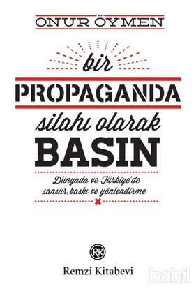 Picture of Bir Propaganda Silahı Olarak Basın