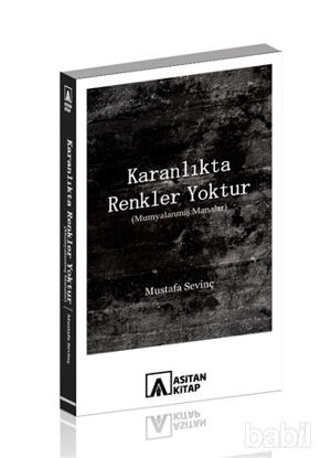 Picture of Karanlıkta Renkler Yoktur