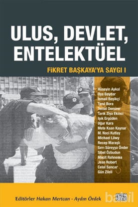 Picture of Fikret Başkaya'ya Saygı 1: Ulus, Devlet, Entelektüel