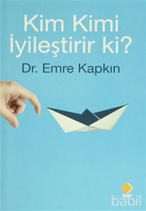 Picture of Kim Kimi İyileştirir ki?