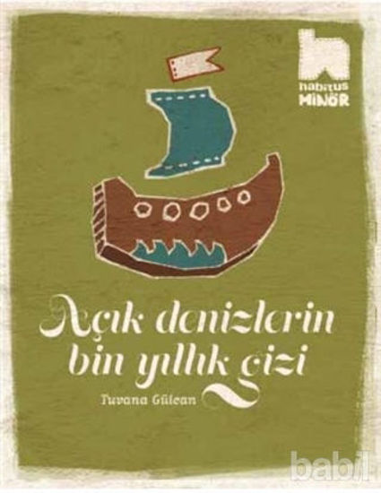 Picture of Açık Denizlerin Bin Yıllık Gizi