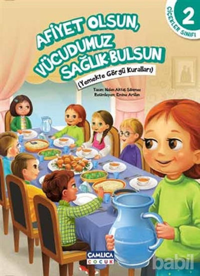 Picture of Çiçekler Sınıfı 2 : Afiyet Olsun Vücudumuz Sağlık Bulsun