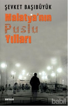 Picture of Malatya'nın Puslu Yılları