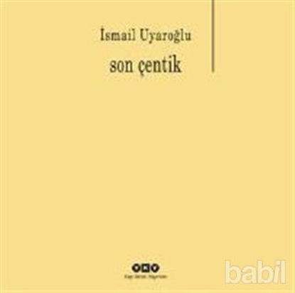 Picture of Son Çentik