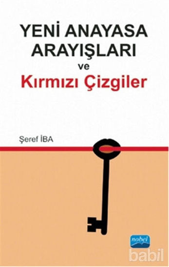 Picture of Yeni Anayasa Arayışlarında Kırmızı Çizgiler