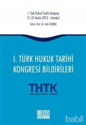 Picture of 1. Türk Hukuk Tarihi Kongresi Bildirileri