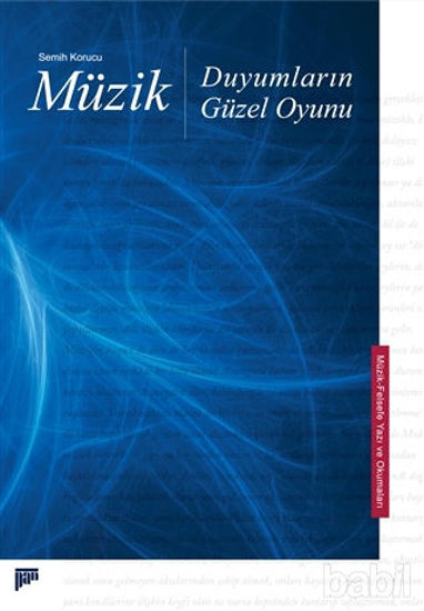 Picture of Müzik, Duyumların Güzel Oyunu