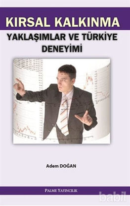 Picture of Kırsal Kalkınma Yaklaşımlar ve Türkiye Deneyimi