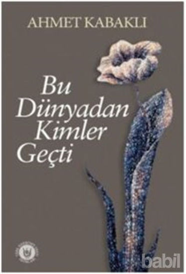 Picture of Bu Dünyadan Kimler Geçti
