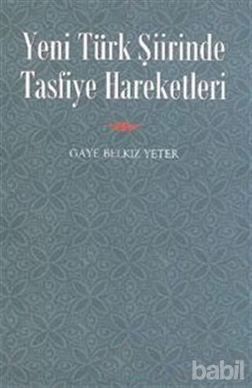 Picture of Yeni Türk Şiirinde Tasfiye Hareketleri