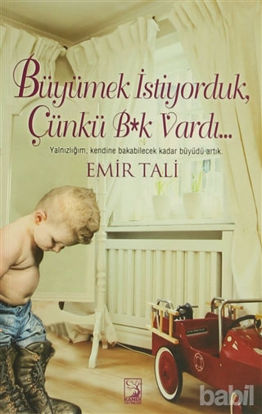 Picture of Büyümek İstiyorduk, Çünkü B*k Vardı...
