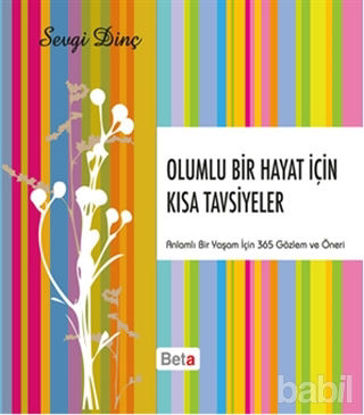 Picture of Olumlu Bir Hayat İçin Kısa Tavsiyeler