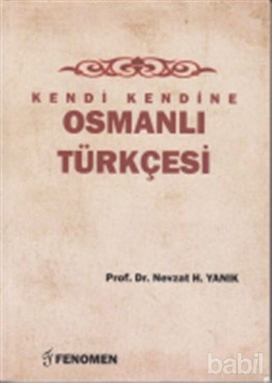 Picture of Kendi Kendine Osmanlı Türkçesi