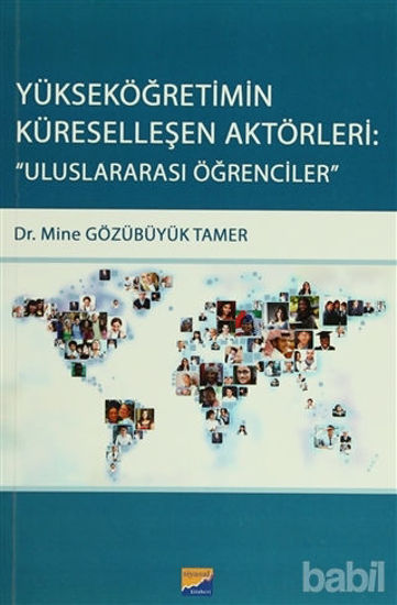 Picture of Yükseköğretimin Küreselleşen Aktörleri: Uluslararası Öğrencileri
