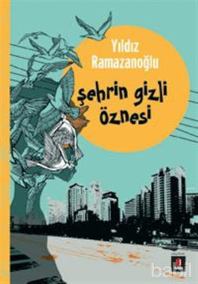 Picture of Şehrin Gizli Öznesi