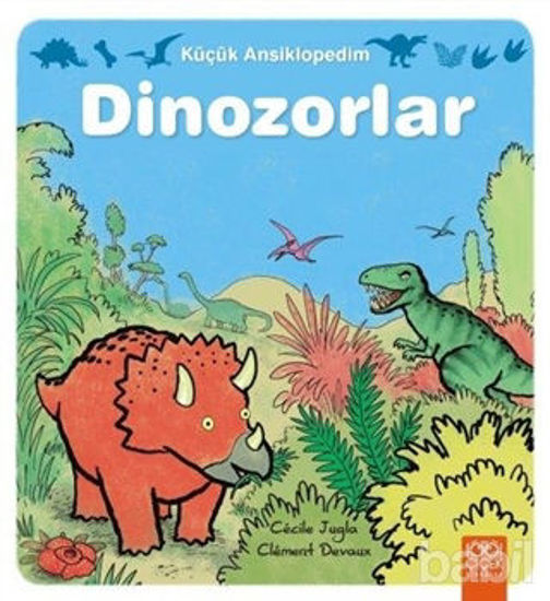 Picture of Küçük Ansiklopedim: Dinozorlar