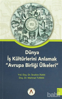 Picture of Dünya İş Kültürlerini Anlamak Avrupa Birliği Ülkeleri (2 Cilt Takım)