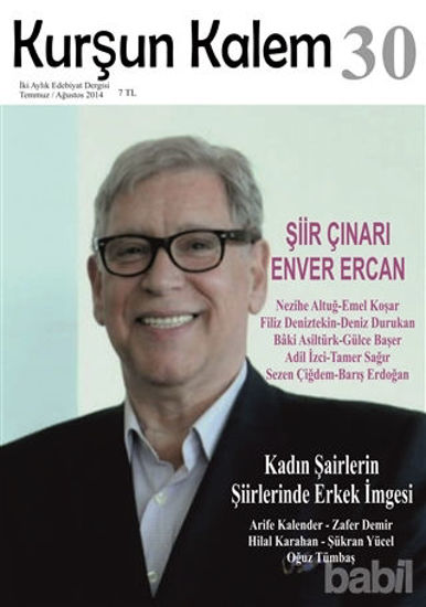 Picture of Kurşun Kalem İki Aylık Edebiyat Dergisi Sayı: 30 Temmuz - Ağustos 2014