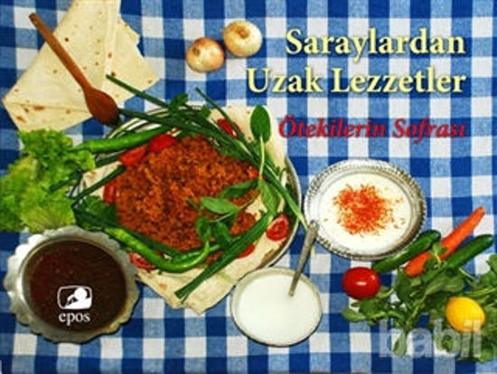 Picture of Saraylardan Uzak Lezzetler