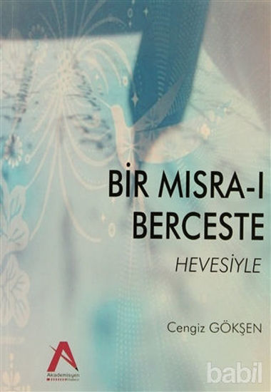 Picture of Bir Mısra-ı Berceste Hevesiyle