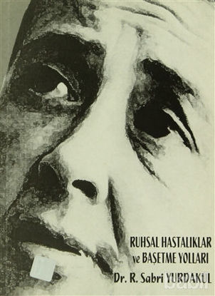 Picture of Ruhsal Hastalıklar ve Başetme Yolları