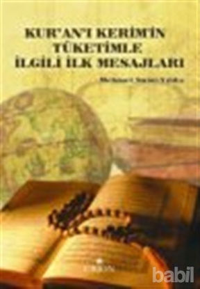 Picture of Kur'an- ı Kerim'in Tüketimle İlgili İlk Mesajları