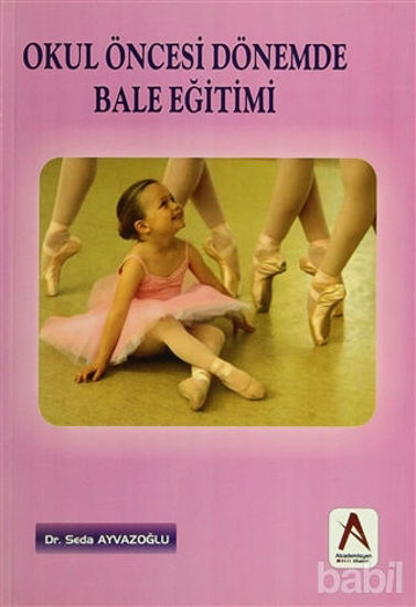 Picture of Okul Öncesi Dönemde Bale Eğitimi