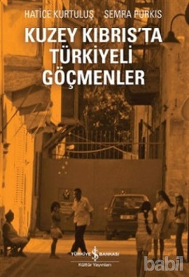 Picture of Kuzey Kıbrıs’ta Türkiyeli Göçmenler